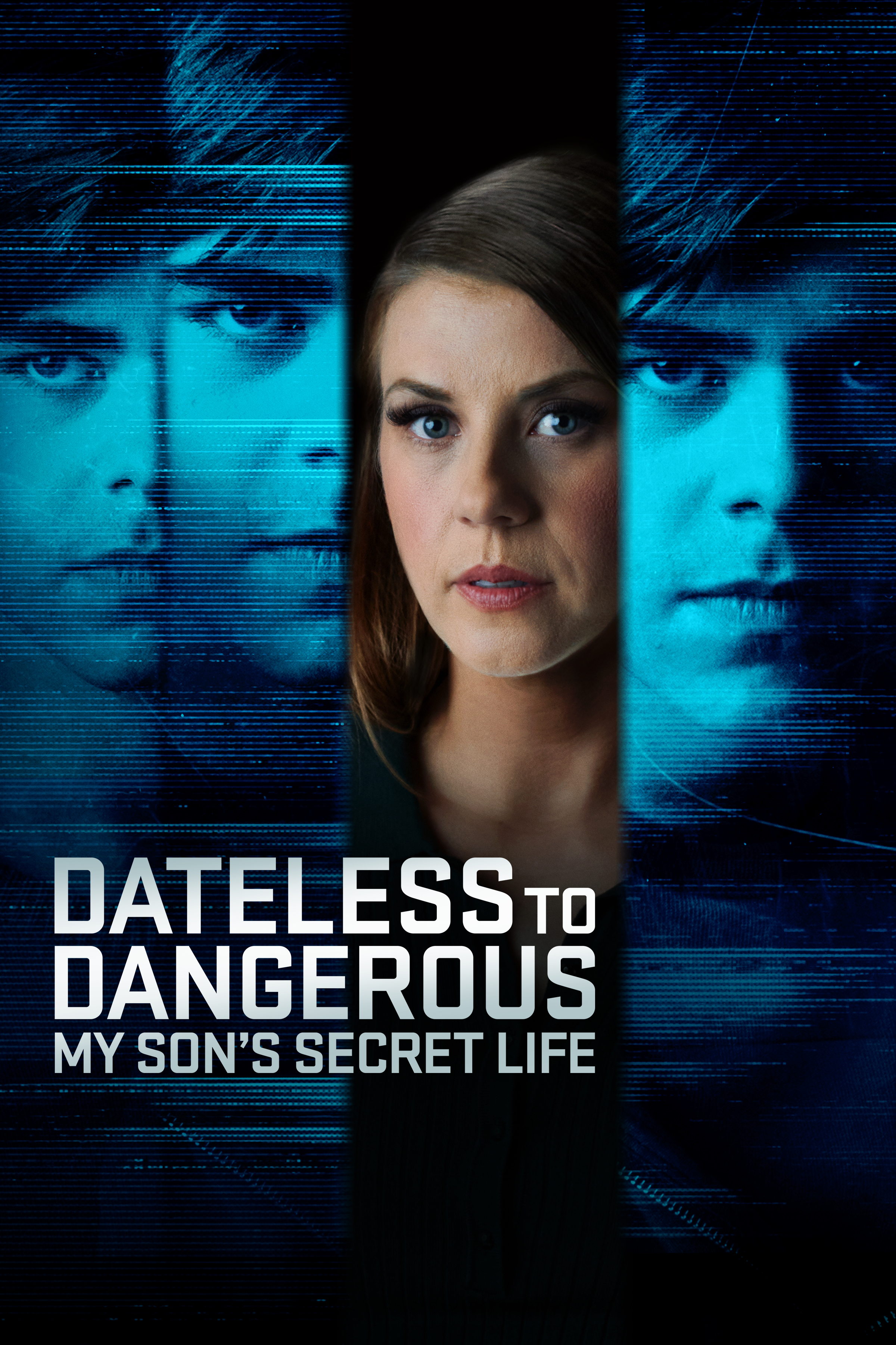 Dateless and Dangerous: My Son's Secret Life