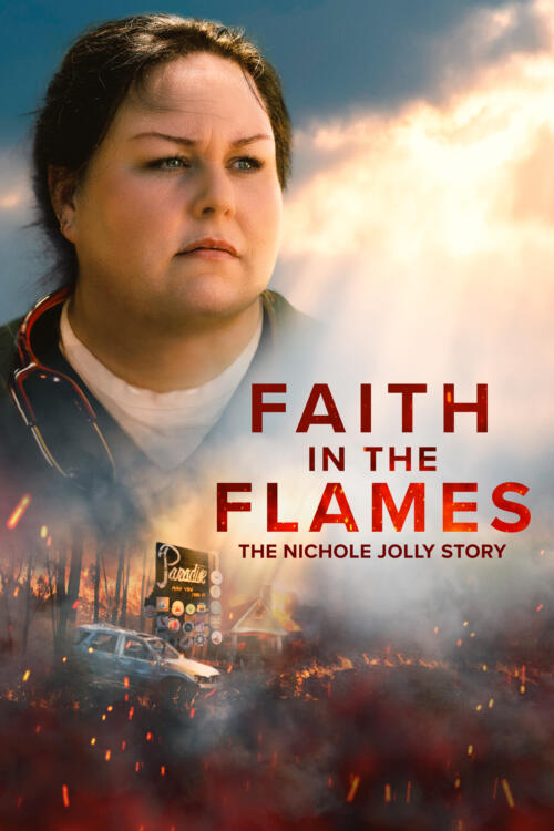 Faith in the Flames: The Nichole Jolly Story