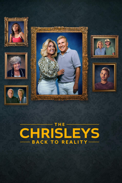 The Chrisleys: Back to Reality