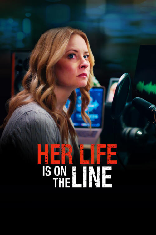 Her Life is on the Line