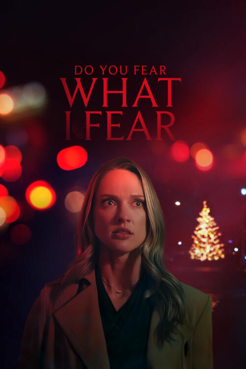 Do You Fear What I Fear?