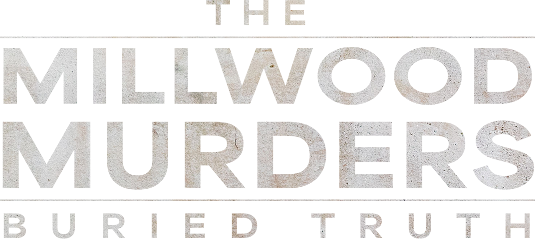 The Millwood Murders: Buried Truth
