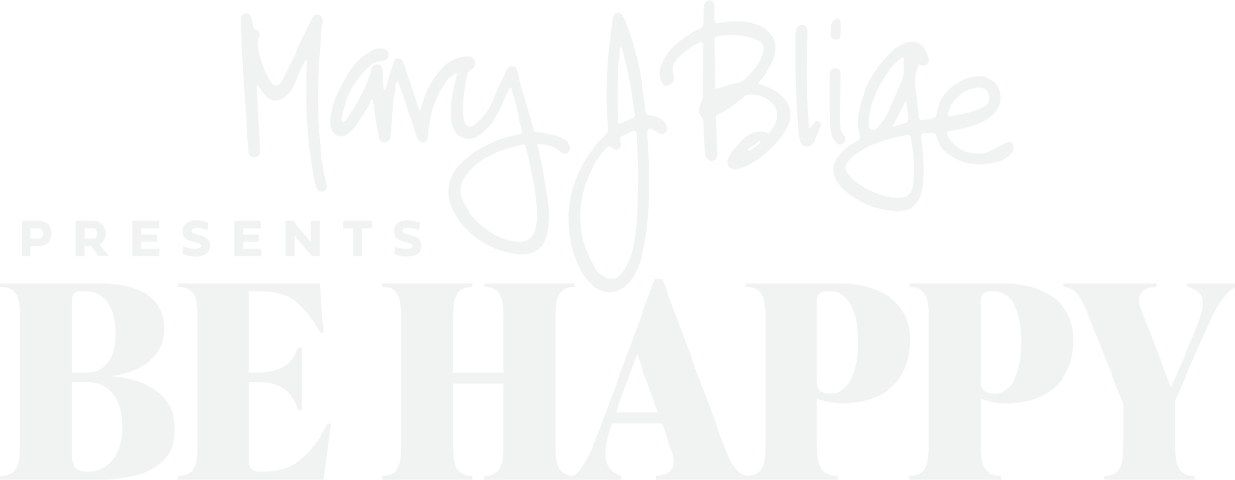 Mary J. Blige Presents: Be Happy