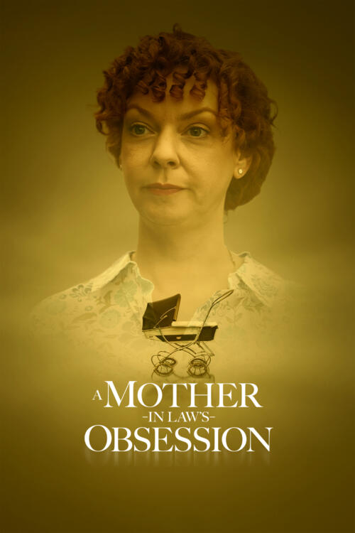 A Mother-in-Law's Obsession