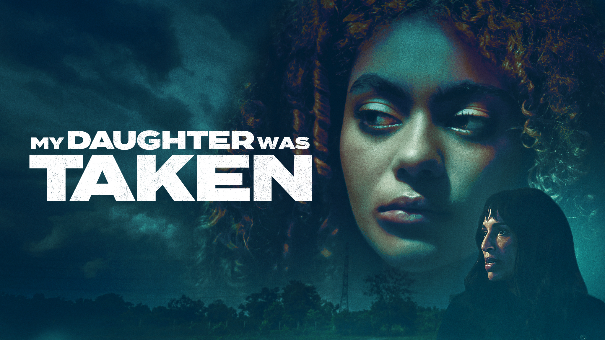 My Daughter Was Taken