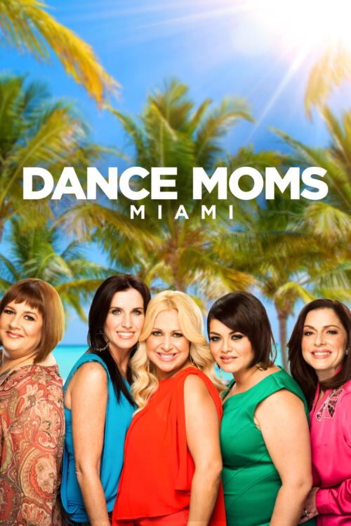 Dance Moms Miami