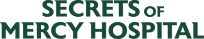 Secrets of Mercy Hospital