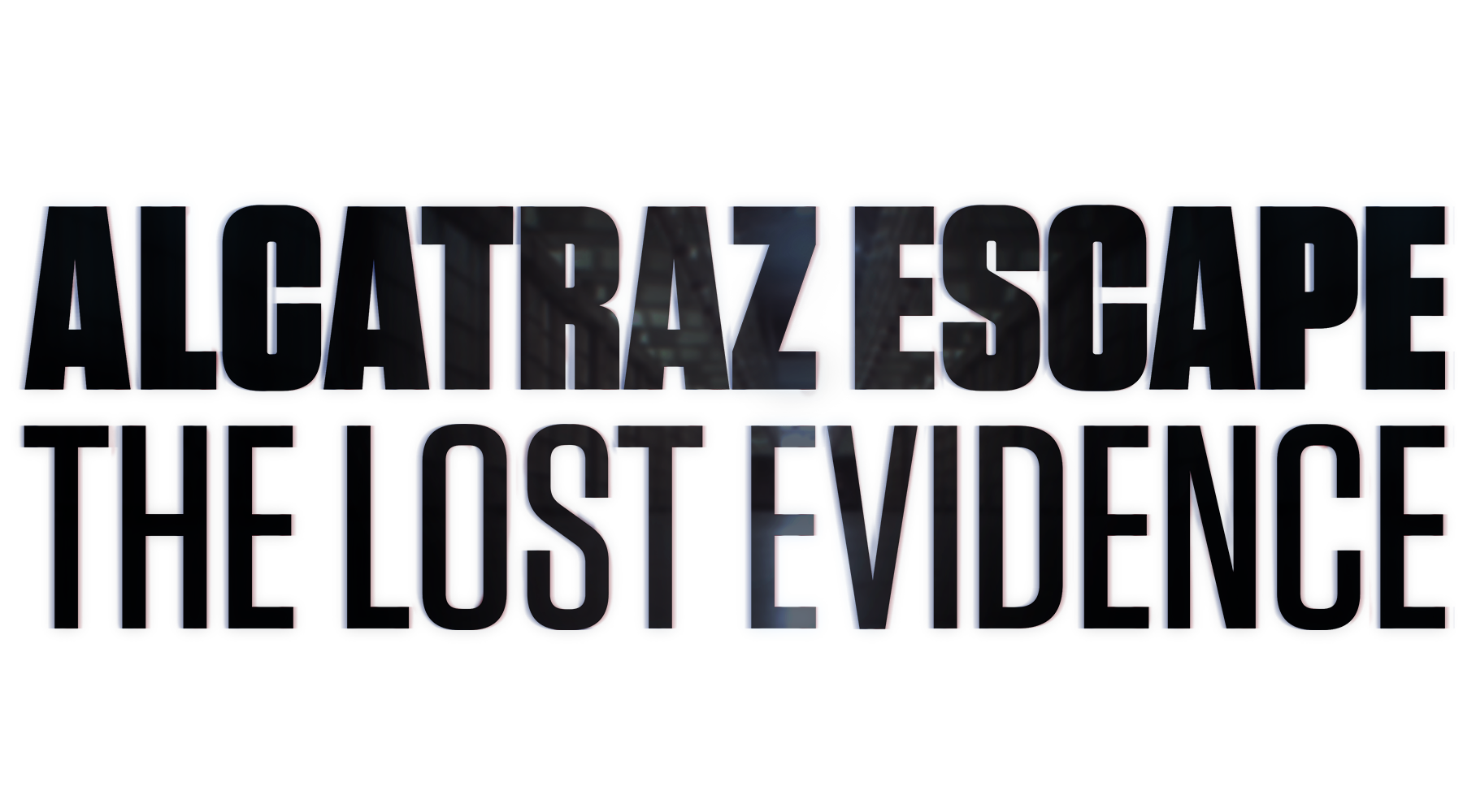 Alcatraz Escape: The Lost Evidence