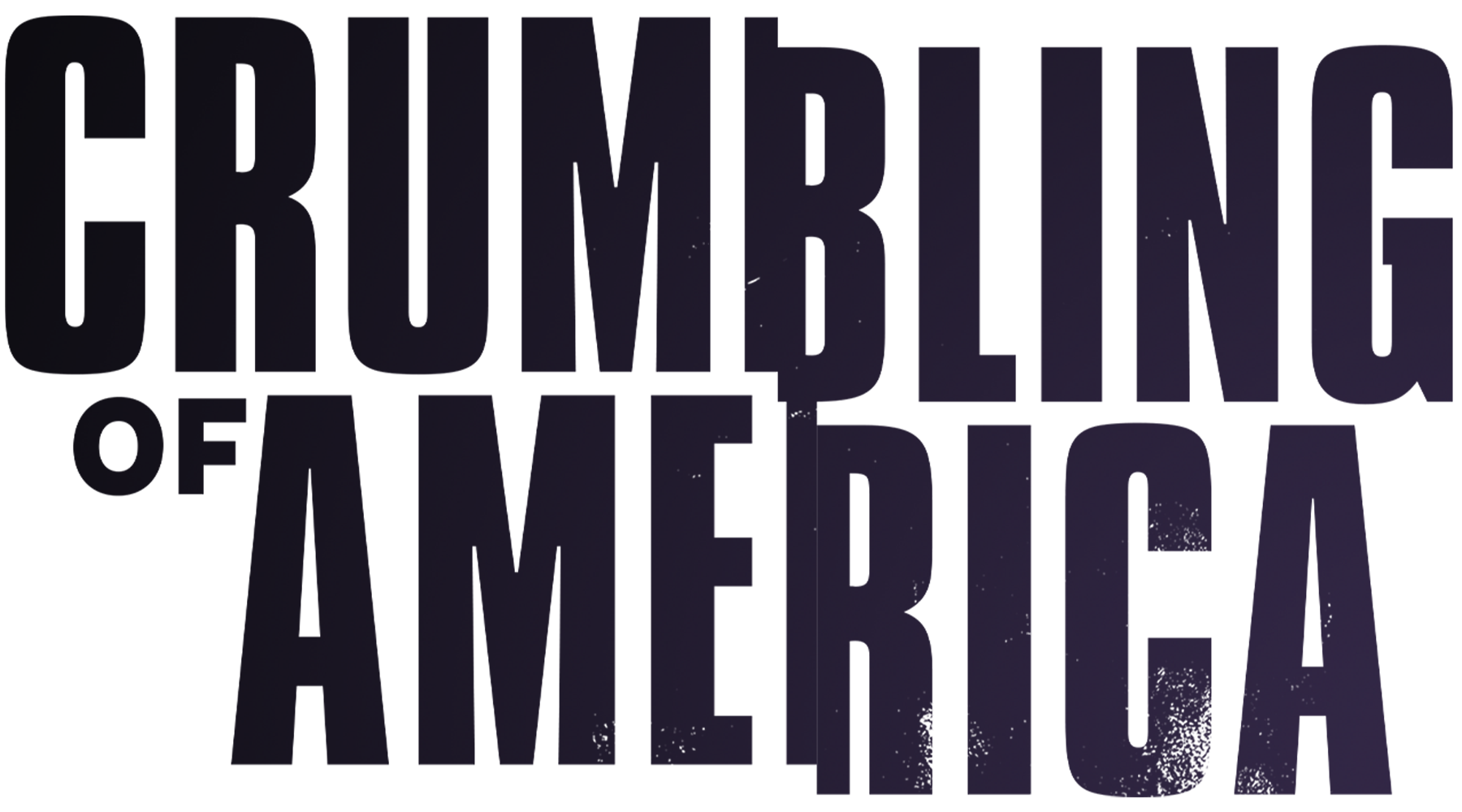 Crumbling of America