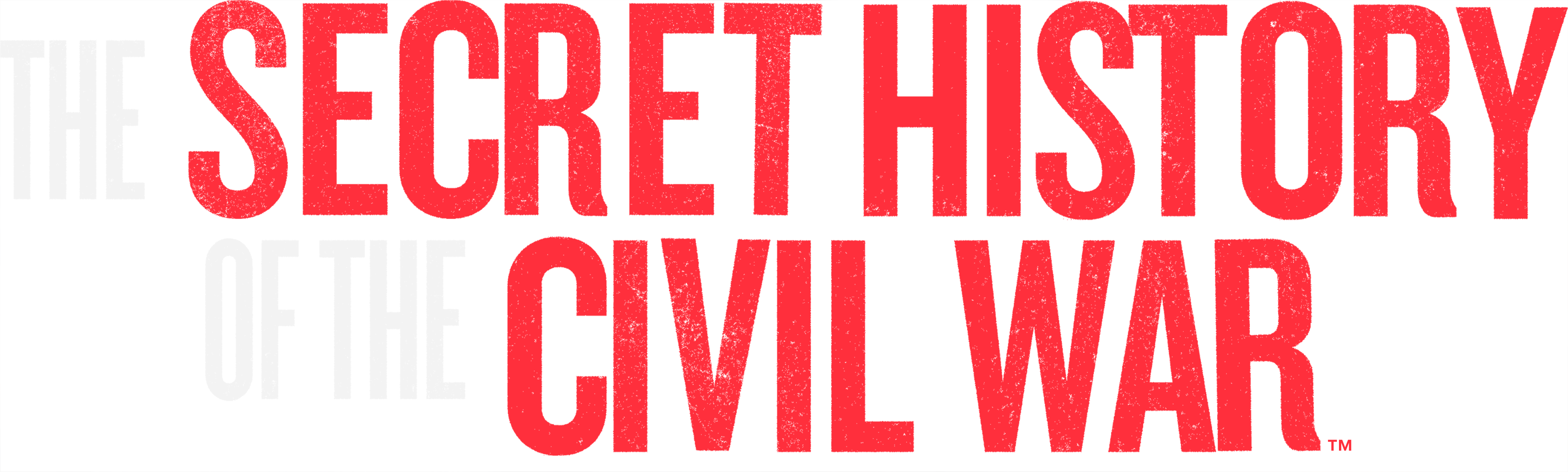 The Secret History of the Civil War