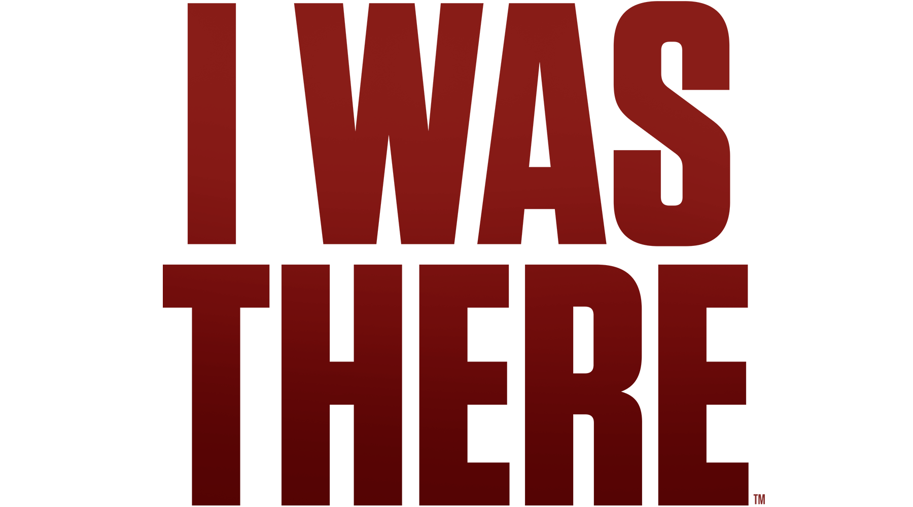 I Was There