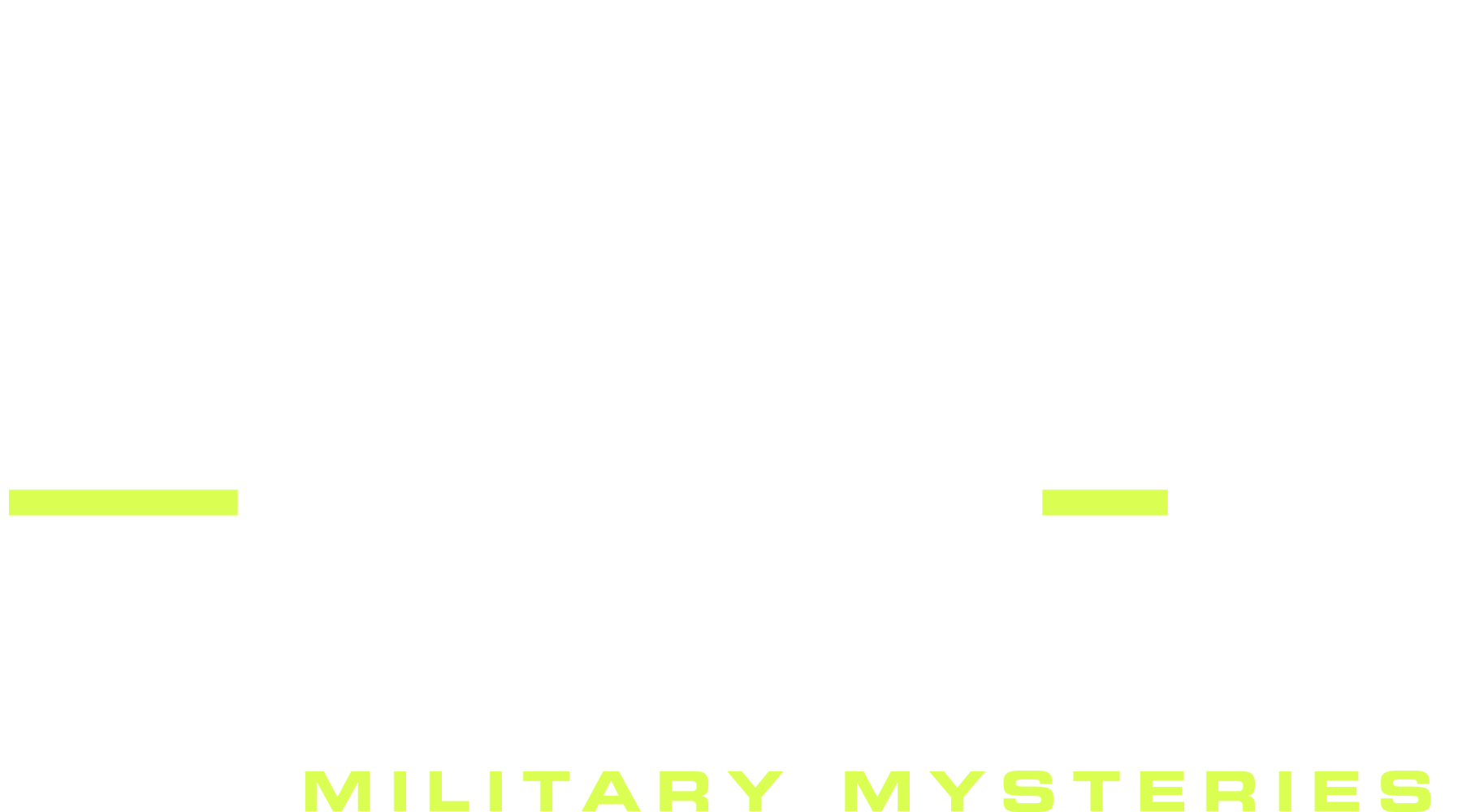 The Proof Is Out There: Military Mysteries