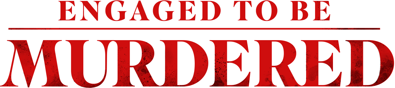 Engaged to be Murdered