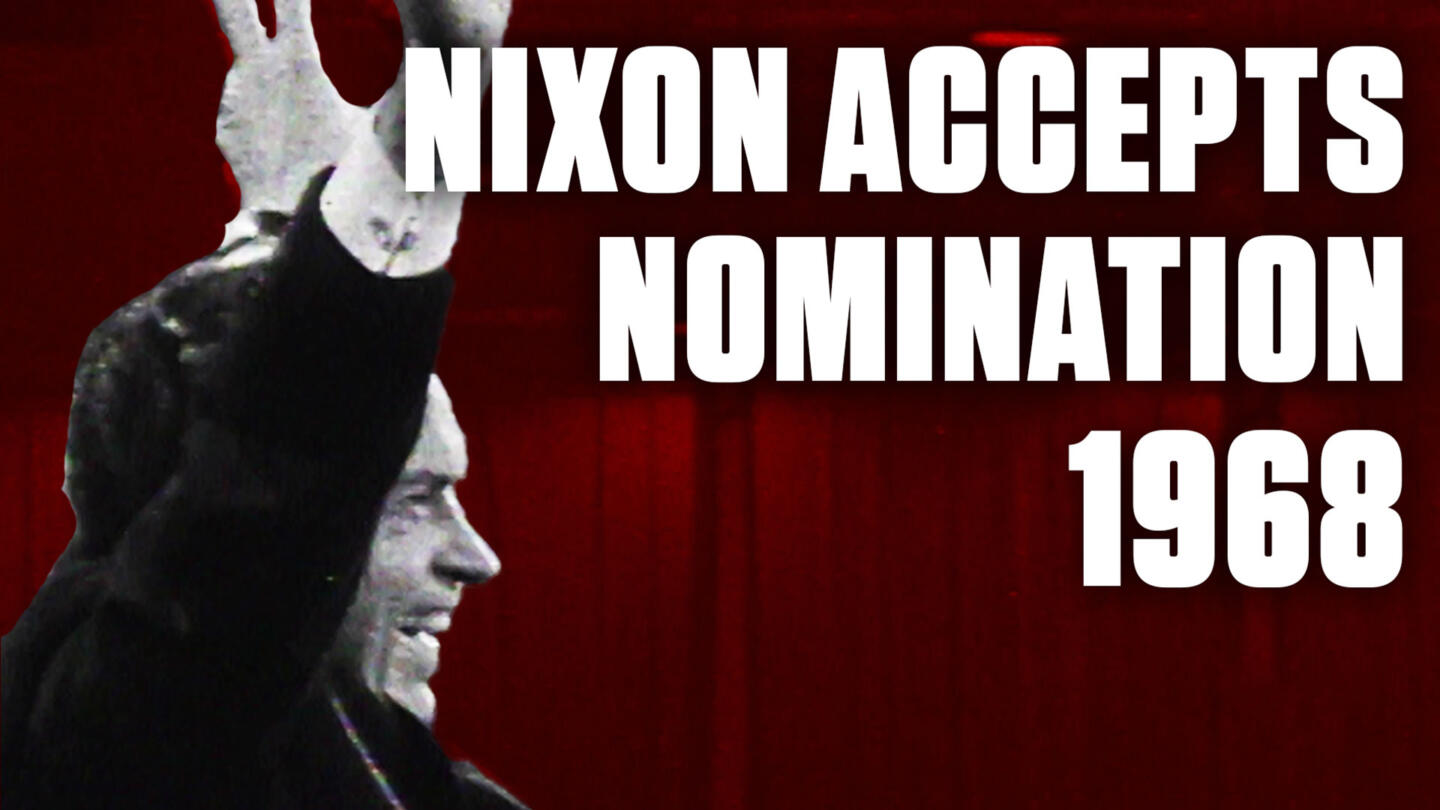 Watch Nixon Vow To Bring Us Together Again At 1968 Republican Convention History