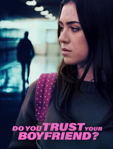 Do You Trust Your Boyfriend?